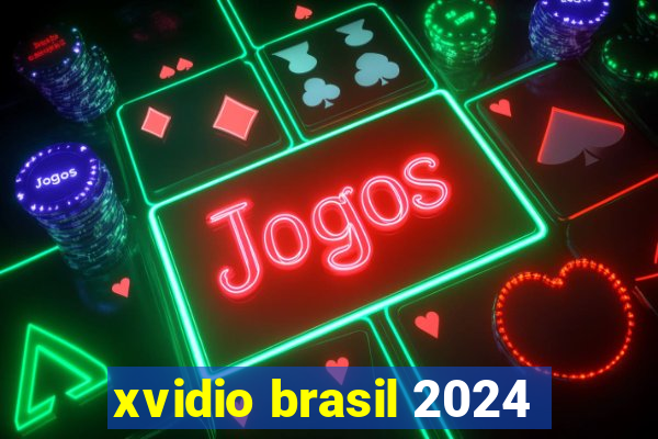 xvidio brasil 2024